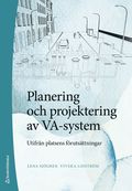 Planering och projektering av VA-system : utifrån platsens förutsättningar