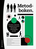 Metodboken. - Att tnka, underska, analysera och skriva p samhllsvetenskapliga grunder