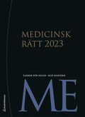 Medicinsk rätt 2023 : lagbok för hälso- och sjukvård