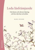 Leda lsfrmjande : om barns och elevers lsning och hur den kan utvecklas