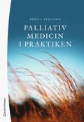 Palliativ medicin i praktiken