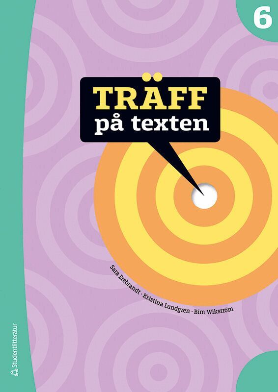 Bim Wikström, Anette Jelvemark Nordqvist, Sofia Johansson, Kristina Lundgren, Sara Erebrandt - Träff på texten 6 Elevpaket - Tryckt bok + Digital elevlicens 12 mån, Hybridprodukt
