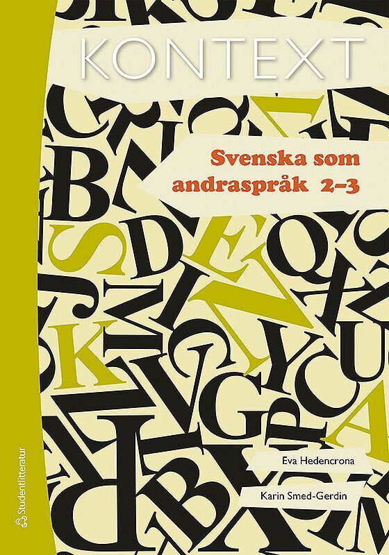 Eva Hedencrona, Karin Smed-Gerdin - Kontext Svenska som andraspråk 2-3 Elevpaket - Tryckt + Dig. elevlicens 36 mån, Hybridprodukt