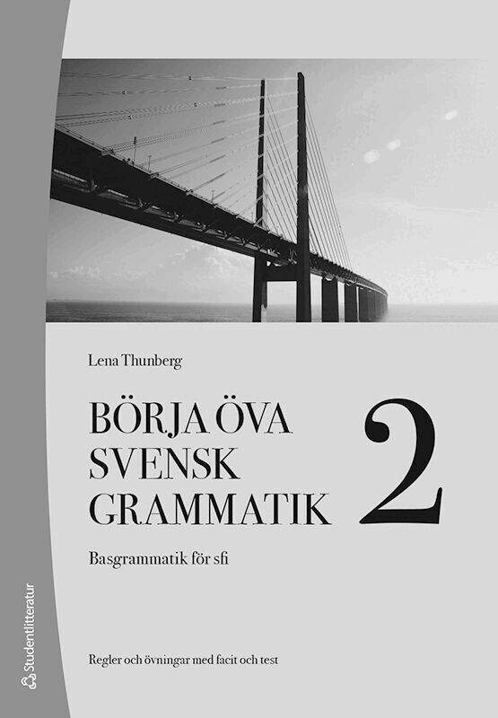 Helena Thunberg - Börja öva svensk grammatik 2 Elevpaket - Tryckt (10-p) + Dig. elevlicens 12 mån - Basgrammatik för sfi, Hybridprodukt