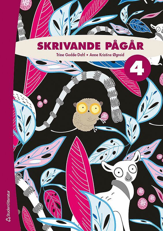 Trine Gedde-Dahl, Anne Kristine Øgreid - Skrivande pågår 4 Elevpaket - Tryckt bok + Digital elevlicens 36 mån, Hybridprodukt