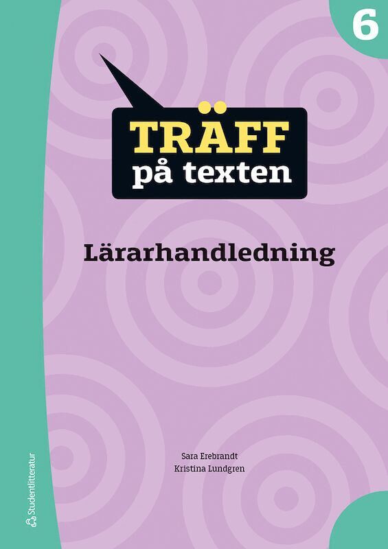 Kristina Lundgren, Sara Erebrandt - Träff på texten 6 Lärarpaket - Tryckt bok + Digital lärarlicens 36 mån, Hybridprodukt