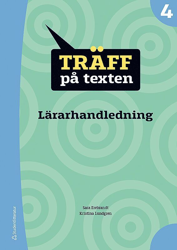 Sara Erebrandt, Kristina Lundgren - Träff på texten 4 Lärarpaket - Tryckt bok + Digital lärarlicens 36 mån, Hybridprodukt