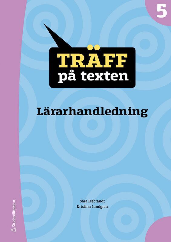 Sara Erebrandt, Kristina Lundgren - Träff på texten 5 Lärarpaket - Tryckt bok + Digital lärarlicens 36 mån, Hybridprodukt