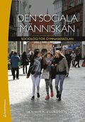 Den sociala m�nniskan Elevpaket - Tryckt bok + Digital elevlicens 36 m�n - Sociologi f�r gymnasieskolan