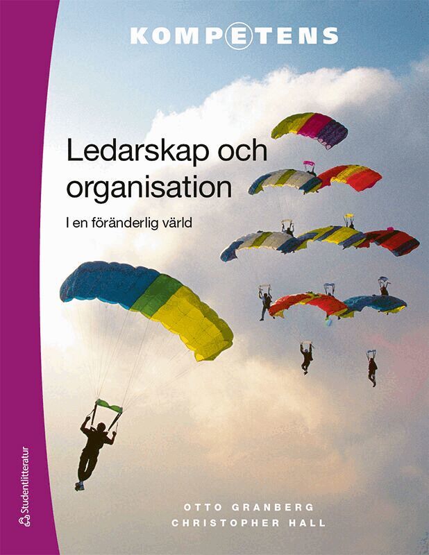 Christopher Hall, Otto Granberg - Ledarskap och organisation Elevpaket - Tryckt bok + Digital elevlicens 36 mån - - i en föränderlig värld, Hybridprodukt