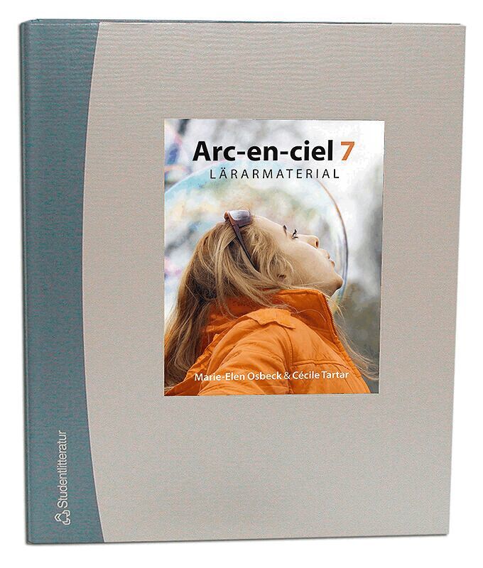 Cécile Tartar Jönsson, Marie-Elen Osbeck - Arc-en-ciel 7 Lärarpaket - Tryckt bok + Digital lärarlicens 36 mån, Hybridprodukt