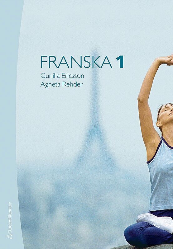 Agneta Rehder, Gunilla Ericsson - Franska 1 Elevpaket - Tryckt bok + Digital elevlicens 36 mån, Hybridprodukt