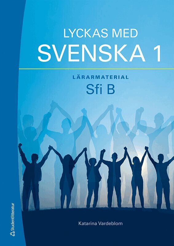 Katarina Vardeblom - Lyckas med svenska 1 Lärarpaket - Tryckt bok + Digital lärarlicens 36 mån - Sfi B, Hybridprodukt