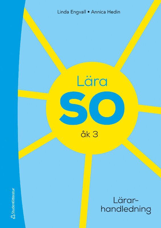 Linda Engvall, Annica Hedin - Lära SO åk 3 Lärarpaket - Tryckt bok + Digital lärarlicens 36 mån, Hybridprodukt