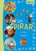 Det spirar! NO D - Tryckt bok - Teman: krafter,  material,  universum,  bakterier,  virus,  kropp o h�lsa m.fl.