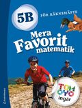 Mera Favorit matematik 5B fr rknehfte Elevpaket - Tryckt + Digitalt 36 mn