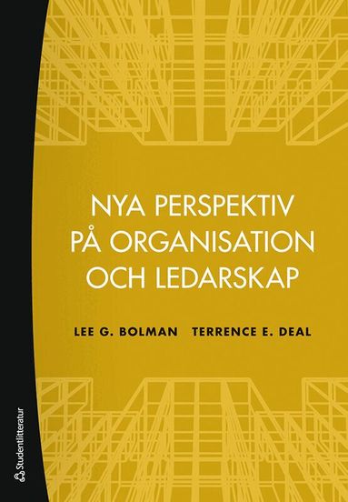 Lee G. Bolman, Terrence E. Deal - Nya perspektiv på organisation och ledarskap, Häftad