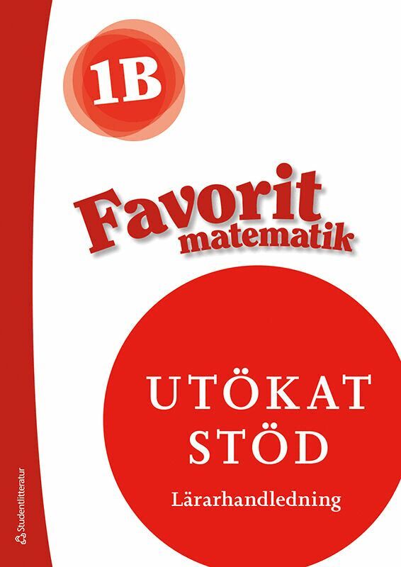 Kerttu Ristola, Tiina Tapaninaho, Lea Suvenranta - Favorit matematik 1B Utökat stöd Lärarpaket - Tryckt + Digitalt 36 mån, Hybridprodukt
