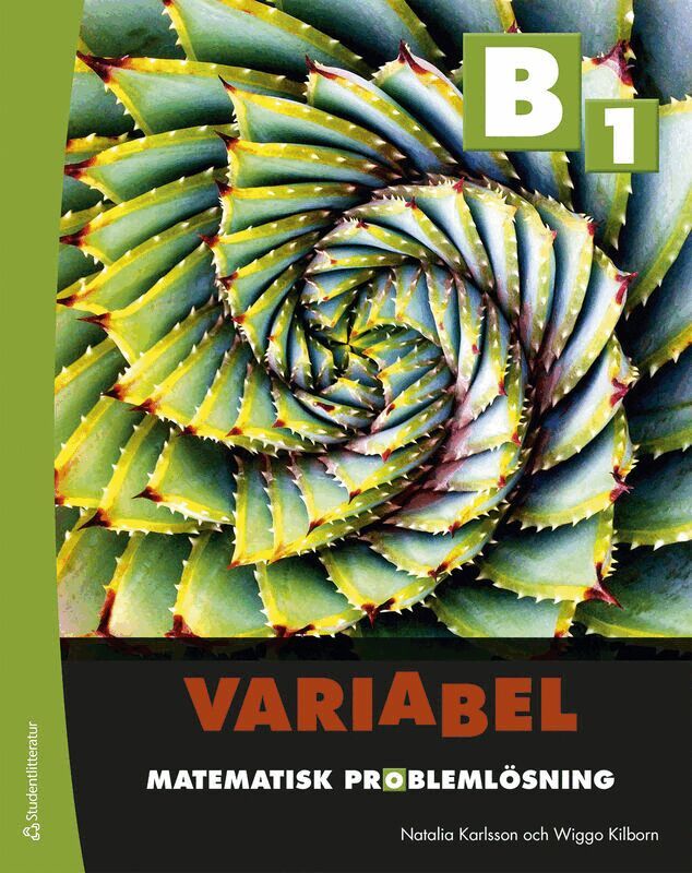 Natalia Karlsson, Wiggo Kilborn - Variabel B1 Elevpaket - Tryckt bok + Digital elevlicens 12 mån - Matematisk problemlösning, Hybridprodukt