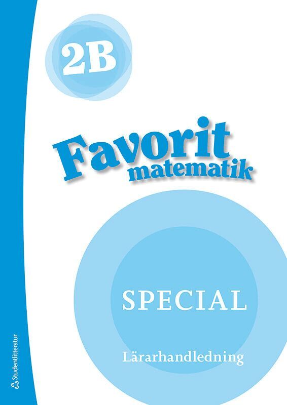 Kerttu Ristola, Tiina Tapaninaho, Leena Vaaraniemi - Favorit matematik 2B Special Lärarpaket - Tryckt + Digital lärarlicens 36 mån, Hybridprodukt