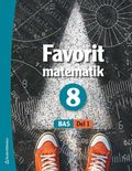 Bas Favorit matematik 8 Elevpaket - Tryckt bok + Digital elevlicens 12 m�n