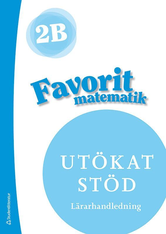 Kerttu Ristola, Tiina Tapaninaho, Lea Suvenranta - Favorit matematik 2B Utökat stöd Lärarpaket - Tryckt + Digitalt 36 mån, Hybridprodukt