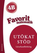 Favorit matematik 4B Ut�kat st�d L�rarpaket - Tryckt + Digitalt 36 m�n