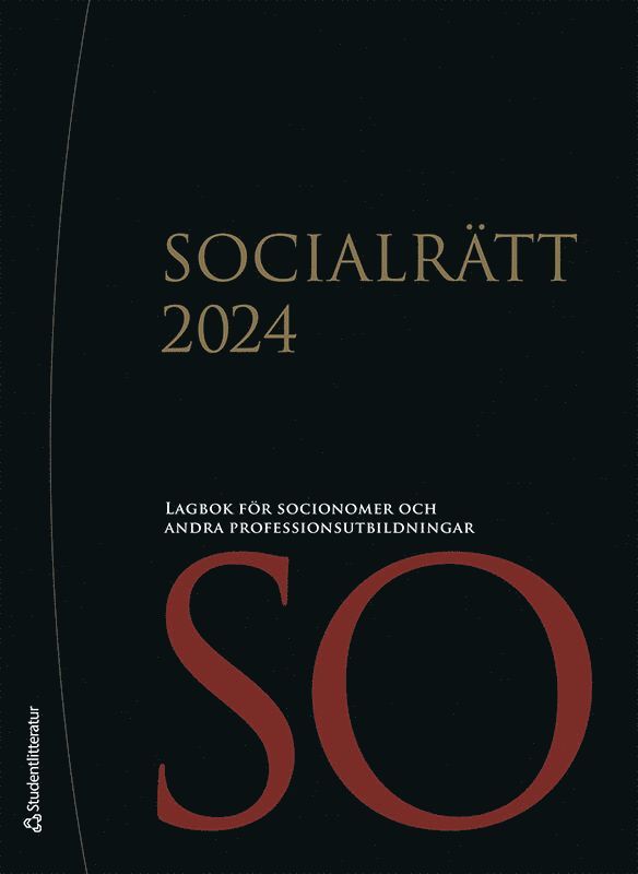 Socialrätt 2024 : lagbok för socionomer och andra professionsutbildningar, Häftad