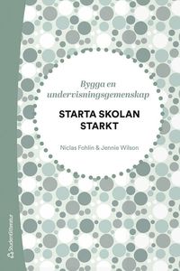 Starta skolan starkt - Bygga en undervisningsgemenskap