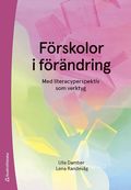 Frskolor i frndring : med literacyperspektiv som verktyg