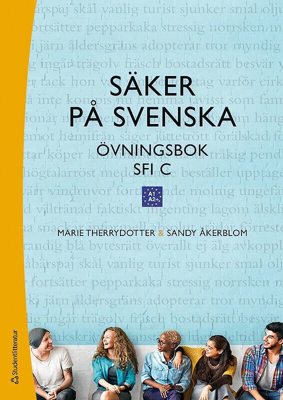 Marie Therrydotter, Sandy Åkerblom - Säker på svenska övningsbok Elevpaket - Tryckt bok + Digital elevlicens 36 mån - Sfi C, Hybridprodukt