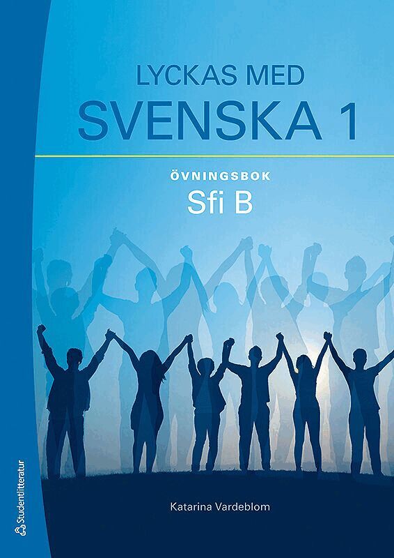 Katarina Vardeblom - Lyckas med svenska 1 Övningsbok Elevpaket - Tryckt + Digital elevlicens 36 mån - Sfi B, Hybridprodukt