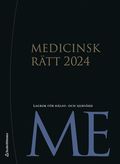 Medicinsk rtt 2024 : lagbok fr hlso- och sjukvrd