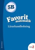 Favorit matematik 5B L�rarpaket - Tryckt bok + Digital l�rarlicens 36 m�n