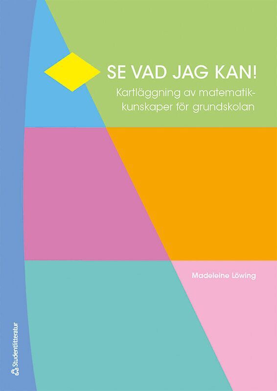Madeleine Löwing - Se vad jag kan Lärarpaket - Tryckt bok + Digital lärarlicens 36 mån - Kartläggning i matematik, Hybridprodukt