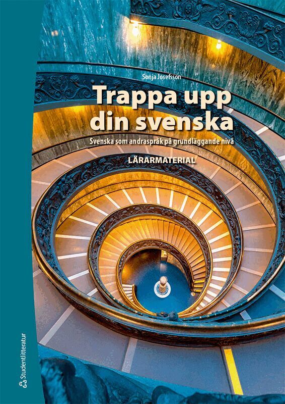 Sonja Josefsson - Trappa upp din svenska Lärarpaket - Tryckt bok + Digital lärarlicens 36 mån - Grundläggande sva, Hybridprodukt