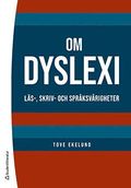 Om dyslexi : läs-, skriv- och språksvårigheter