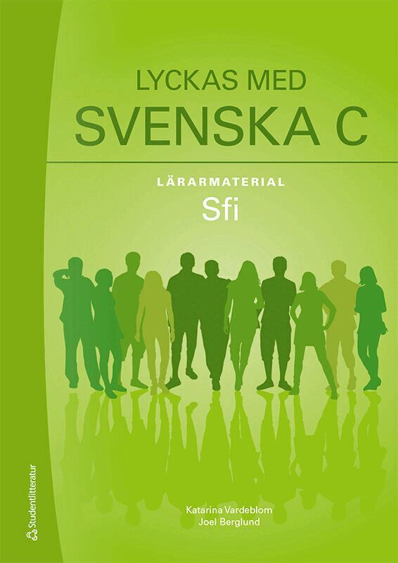 Katarina Vardeblom, Joel Berglund - Lyckas med svenska C Lärarpaket -Tryckt bok + Digital lärarlicens 36 mån, Hybridprodukt