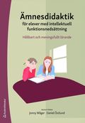 mnesdidaktik fr elever med intellektuell funktionsnedsttning - Hllbart och meningsfullt lrande