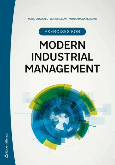 Exercises for Modern Industrial Management
