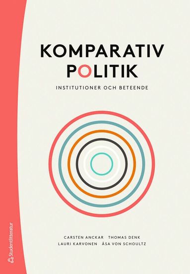 Carsten Anckar, Thomas Denk, Lauri Karvonen, Åsa von Schoultz - Komparativ politik : institutioner och beteende, Häftad. Tillgänglighet: Lägg till