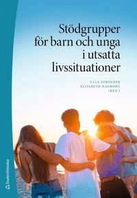 St�dgrupper f�r barn och unga i utsatta livssituationer