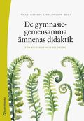 De gymnasiegemensamma mnenas didaktik : fr kunskap och bildning
