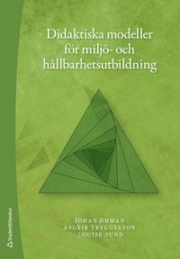Didaktiska modeller fr milj- och hllbarhetsutbildning