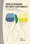 Srskild begvning och twice-exceptionality : inkluderande undervisning och pedagogisk differentiering