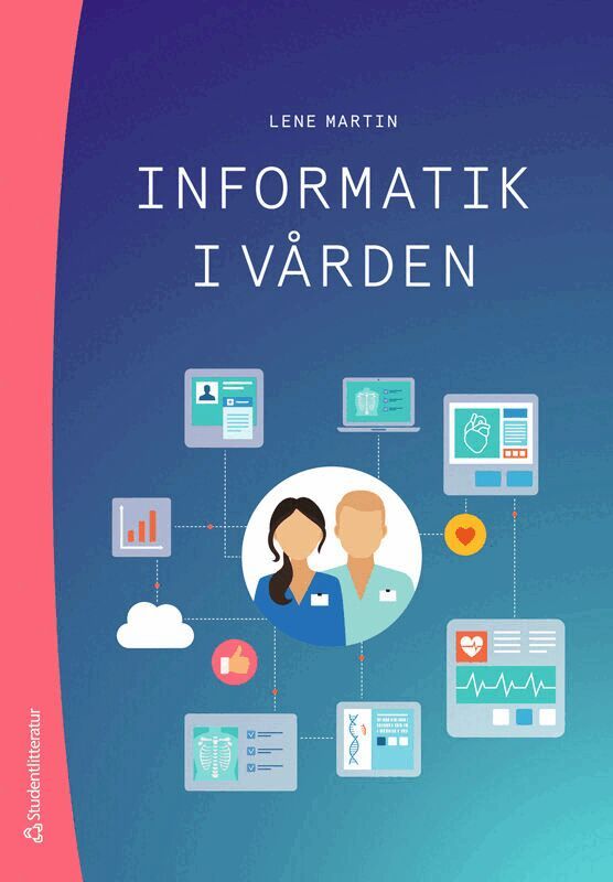 Lene Martin - Informatik i vården, Häftad