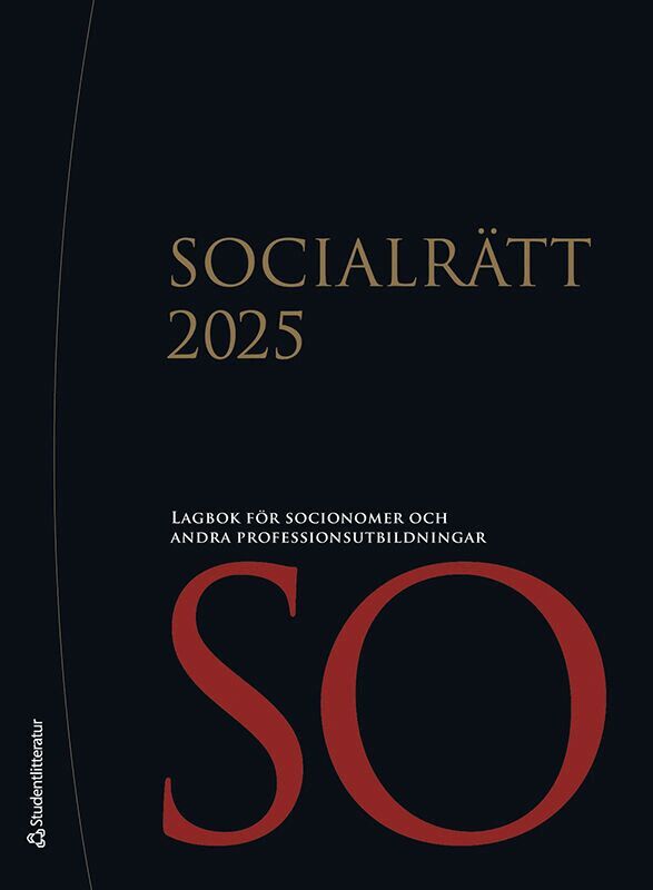 Socialrätt 2025 : lagbok för socionomer och andra professionsutbildningar, Häftad