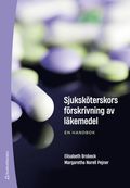 Sjuksköterskors förskrivning av läkemedel : en handbok