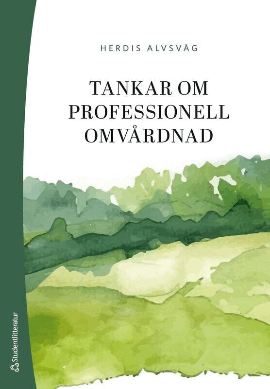 Herdis Alvsvåg - Tankar om professionell omvårdnad, Häftad