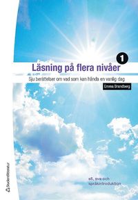 Lsning p flera niver 1 Elevpaket - Tryck bok + Digital elevlicens 36 mn - Sju berttelser om vad som kan hnda en vanlig dag